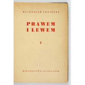 ŁOZIŃSKI Władysław - Prawem i lewem. Obyczaje na Czerwonej Rusi w pierwszej połowie XVII wieku. T. 1-2. Wyd....