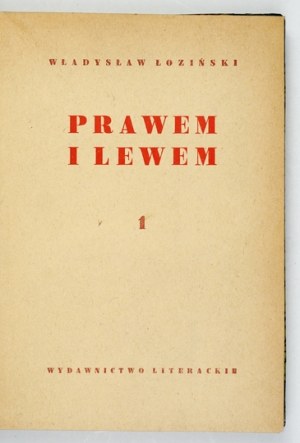ŁOZIŃSKI Władysław - Right and left. Obyczaje na Czerwonej Rusi w pierwszej połowie XVII wieku. T. 1-2. Wyd....