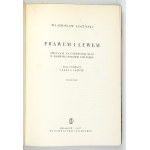 ŁOZIŃSKI Władysław - Prawem i lewem. Obyczaje na Czerwonej Rusi w pierwszej połowie XVII wieku. T. 1-2. Wyd....