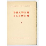 ŁOZIŃSKI Władysław - Prawem i lewem. Obyczaje na Czerwonej Rusi w pierwszej połowie XVII wieku. T. 1-2. Wyd....
