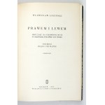 ŁOZIŃSKI Władysław - Prawem i lewem. Obyczaje na Czerwonej Rusi w pierwszej połowie XVII wieku. T. 1-2. Wyd....