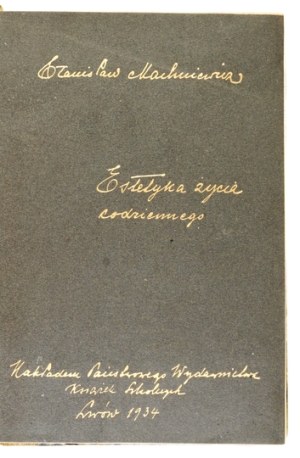 MACHNIEWICZ S. - Aesthetics of everyday life. 1934.