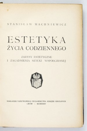 MACHNIEWICZ S. - Aesthetics of everyday life. 1934.