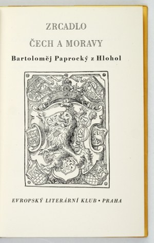 PAPROCKY Bartolomej of Hlohol - Zrcadlo Čech a Moravy. Praha 1941. evropsky Literarni Klub. 8, s. 258, [2]. opr....