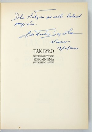 SAPIEHA Eustachy - That's how it was. Undemocratic memoirs - dedication by the author