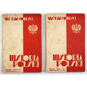 SOBIESKI Wacław – Historia Polski. [T.] 1-2. London [i in.]. 1941
