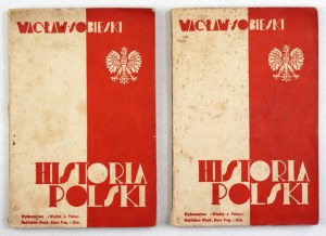 SOBIESKI Waclaw - History of Poland. [Vol.] 1-2 London [et al]. 1941