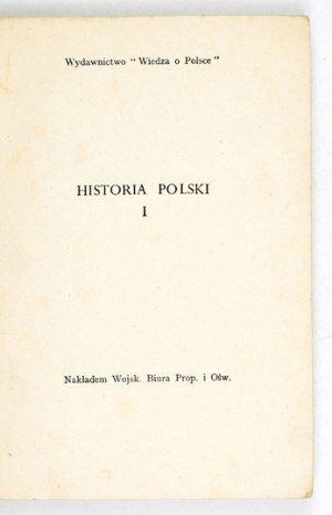 SOBIESKI Waclaw - History of Poland. [Vol.] 1-2 London [et al]. 1941