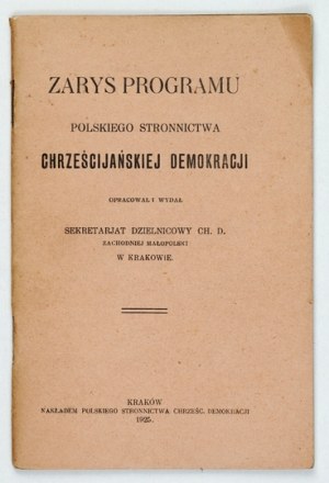 OVERVIEW of the program of the Polish Party of Christian Democracy. 1925