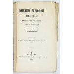 DZIENNIK Praw. T. 62. 1864 + DZIENNIK wyroków Rady Stanu Królestwa Polskiego.....