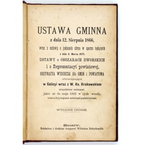 USTAWA gminna z dnia 12. Sierpnia 1866, wraz z ustawą o jednaniu stron w sporze będących z dnia 6....
