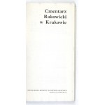 CMENTARZ Rakowicki w Krakowie. Warszawa 1988. Obywatelski Komitet Ratowania Krakowa, Agencja Omnipress. 8, s. 165, [3], ...