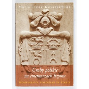 Groby polskie na cmentarzach Rzymu.