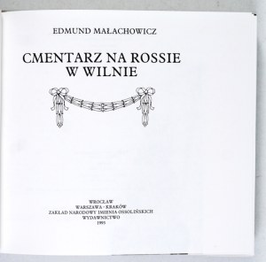 MAŁACHOWICZ E. - Ross cemetery in Vilnius