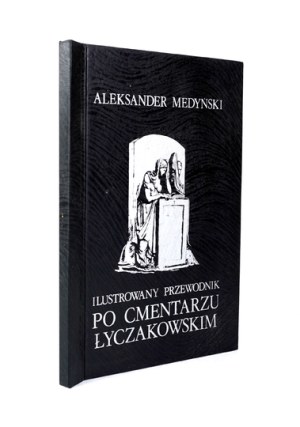 An Illustrated Guide to Lychakiv Cemetery [reprint].