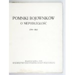MOŚCICKI H. - Pomniki bojowników o niepodległość 1794-1863