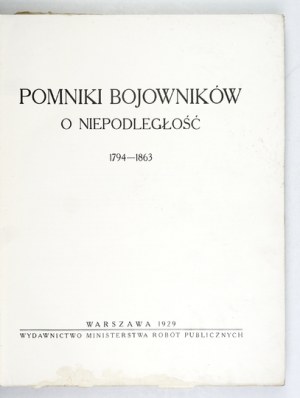 MOŚCICKI H. - Monuments to fighters for independence 1794-1863