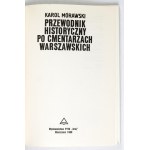 Przewodnik historyczny po cmentarzach warszawskich.