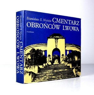 NICIEJA Stanislaw Slawomir - Cemetery of the defenders of Lwow. Wroclaw [et al] 1990. ossolineum. 16d podł., p. 466, [3]...