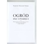 NICIEJA Stanisław Sławomir - Ogród snu i pamięci. Dzieje Cmentarza Łyczakowskiego we Lwowie oraz ludzi tam spoczywającyc...