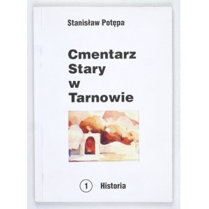 Cmentarz Stary w Tarnowie. 2001
