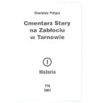 Cmentarz Stary w Tarnowie. 2001