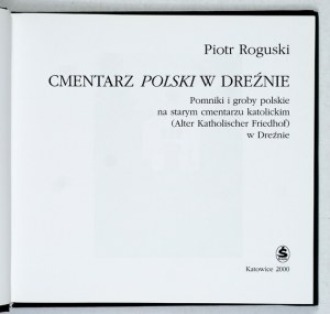 Polish Cemetery in Dresden. Polish monuments and graves in the old Catholic cemetery