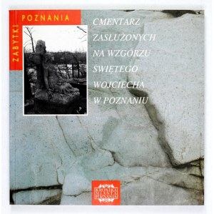 Cmentarz Zasłużonych na Wzgórzu Świętego Wojciecha w Poznaniu. 1997