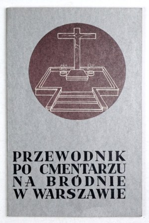 A guide to the Bródno cemetery in Warsaw.