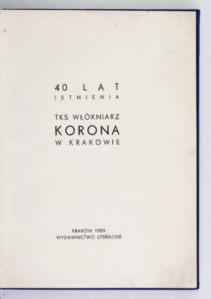 40 years of TKS Włókniarz Korona in Kraków. 1959