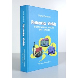NEWERLA P. - Pietrowice Wielkie, osiem wieków historii wsi i parafii ...