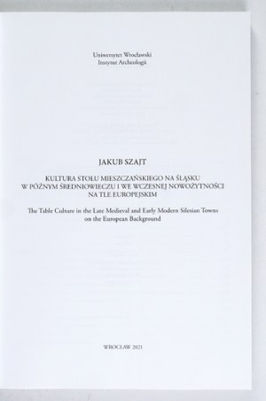 The culture of the bourgeois table in Silesia in the late Middle Ages...Circulation 200 copies.