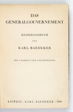 BAEDEKER Karl - Das Generalgouvernement. 1943 - no map