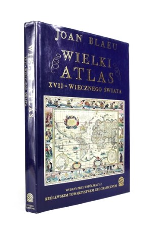 BLAEU Joan - The great atlas of the 17th century world. Introduction, descriptions and map selection by John Goss....