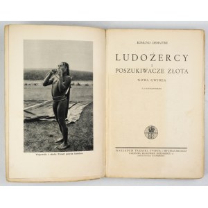 DEMAITRE E. – Ludożercy i poszukiwacze złota. Nowa Gwinea [1937]
