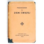 PRZEWODNIK po Ziemi Świętej. Jerozolima 1935