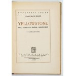 SZAFER W. – Yellowstone, kraj gorących źródeł i niedźwiedzi. 1929