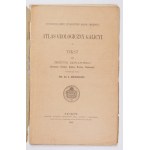 ATLAS geologiczny Galicyi. Zesz. 4. Oprac. E. Dunikowski. Kraków 1891. Komisya Fizyograficzna AU. 8. s. [2], 63,...
