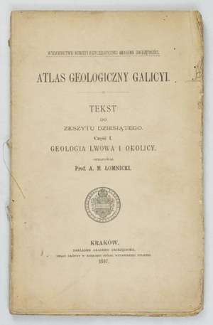 Geological ATLAS of Galicia. Zesz. 10, part 1: Geology of Lviv and its surroundings. Compiled by. A. M. Lomnicki....