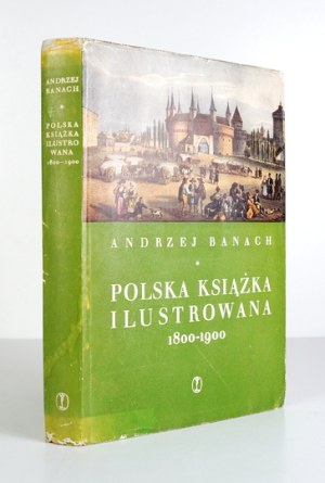 BANACH Andrzej - Polish illustrated book 1800-1900. 1959.