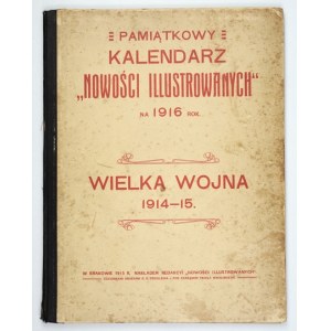Pamiątkowy kalendarz Nowości Illustrowanych na 1916 rok