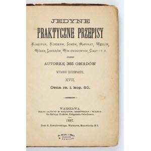 [ĆWIERCZAKIEWICZOWA L.] – Jedyne praktyczne przepisy konfitur, konserw...1897