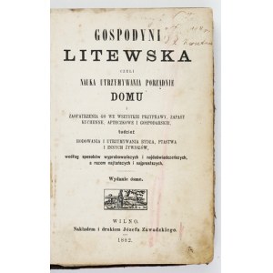 Gospodyni litewska czyli nauka utrzymywania porządnie...1882