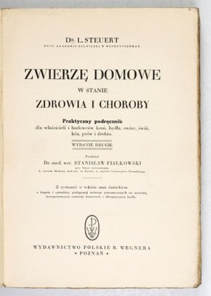 STEUERT L[udwig] - The domestic animal in health and disease [1930].