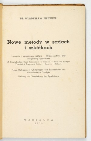 FILEWICZ Wladyslaw - New methods in orchards and nurseries. 1939