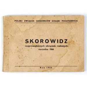 [GOŁĘBIE POCZTOWE]. SKOROWIDZ rozprowadzonych obrączek rodowych rocznika 1966