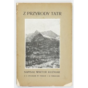 KUŹNIAR Wiktor – Z przyrody Tatr. 1910
