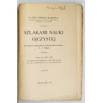 NUSBAUM-HILAROWICZ J. – Szlakami nauki ojczystej. Życiorysy biologów polskich 18 i 19 w. 1916