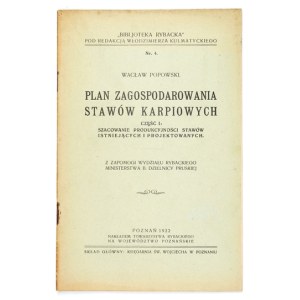 POPOWSKI W. – Plan zagospodarowania stawów karpiowych. 1922