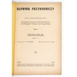 POTĘGA Edward – Słownik przyrodniczy. T. 1: Geologja, z. 1-2. 1936